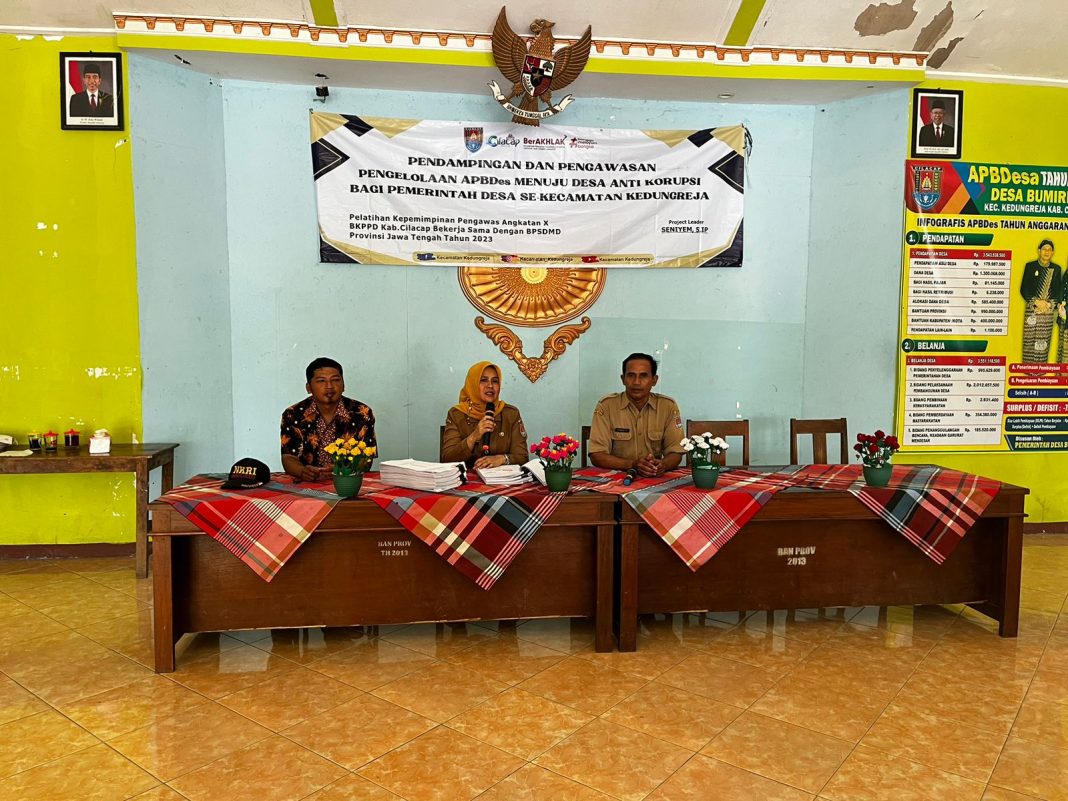 Pendampingan dan Pengawasan Pengelolaan APBDes Menuju Desa Anti Korupsi di Kecamatan Kedungreja Cilacap