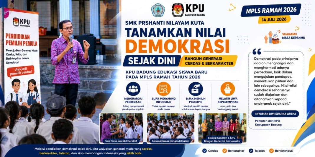 Tanamkan Nilai Demokrasi Sejak Dini, KPU Badung Edukasi Murid Baru SMK Prshanti Nilayam Kuta Melalui MPLS Ramah 2026