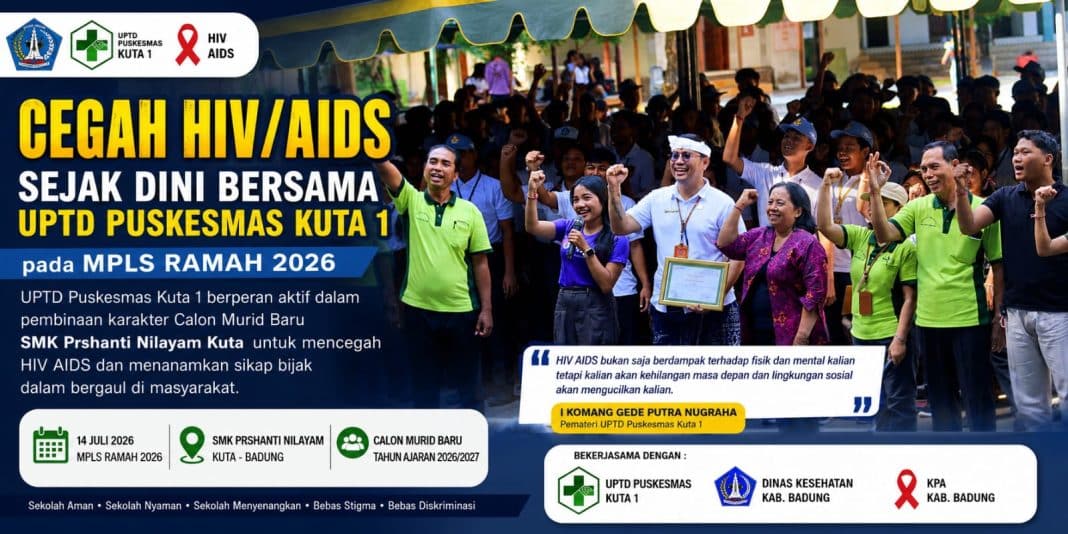 Cegah HIV/AIDS Sejak Dini, SMK Prshanti Nilayam Kuta Gandeng UPTD Puskesmas Kuta 1 pada MPLS Ramah 2026