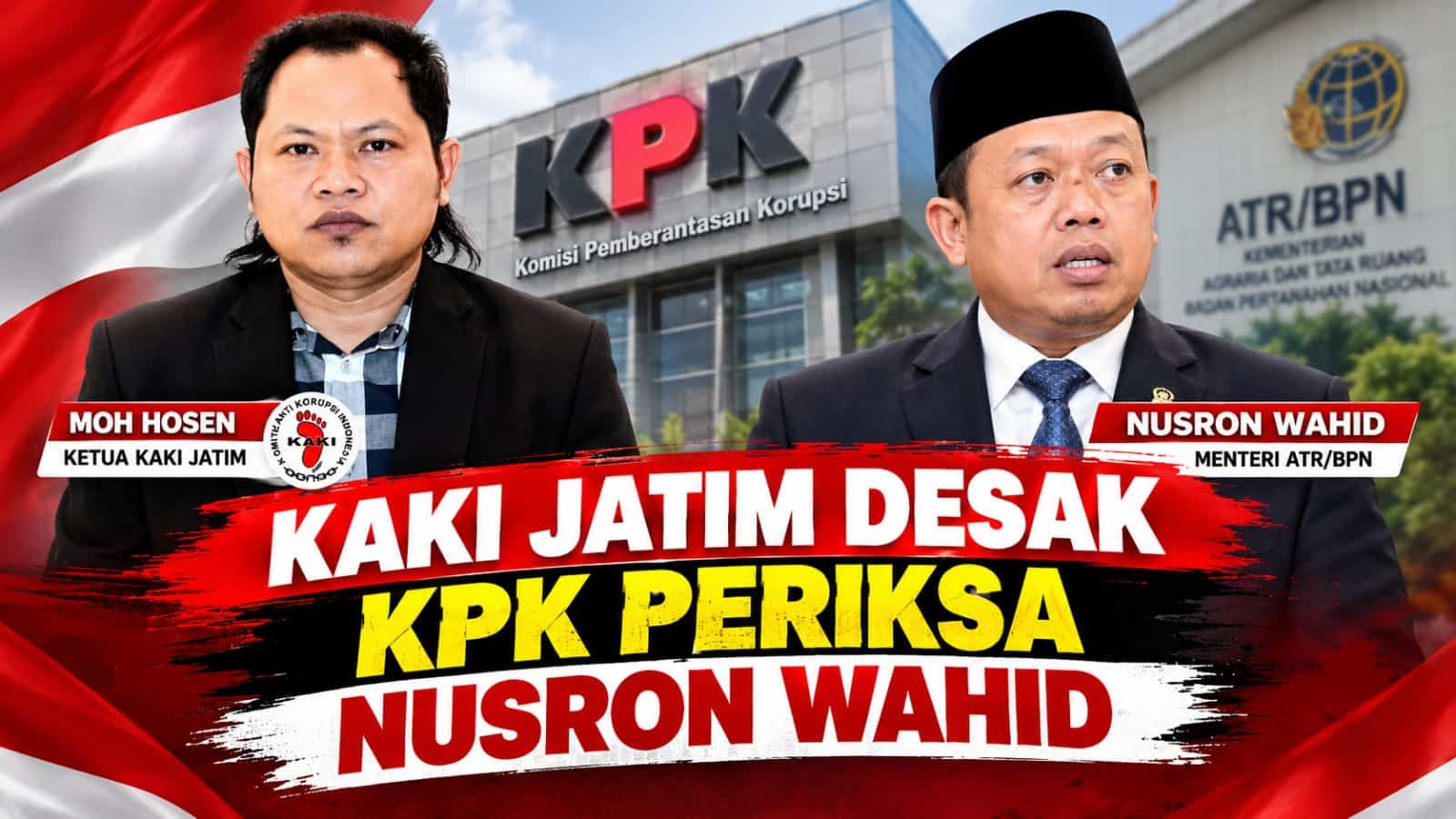KAKI Jatim Desak KPK Periksa Nusron Wahid, Jika Tak Mampu Ketua KPK Diminta Mundur